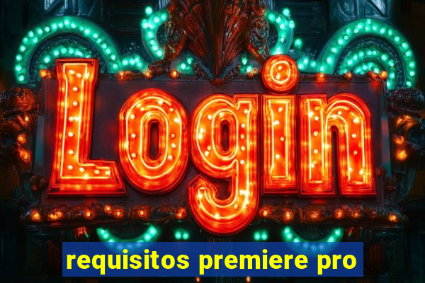 requisitos premiere pro